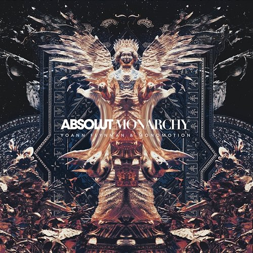 Absolut Monarchy Yoann Feynman, Monomotion