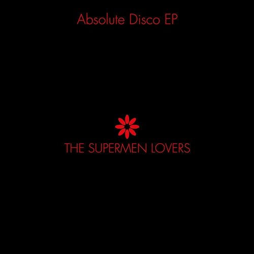 Absolute Disco The Supermen Lovers
