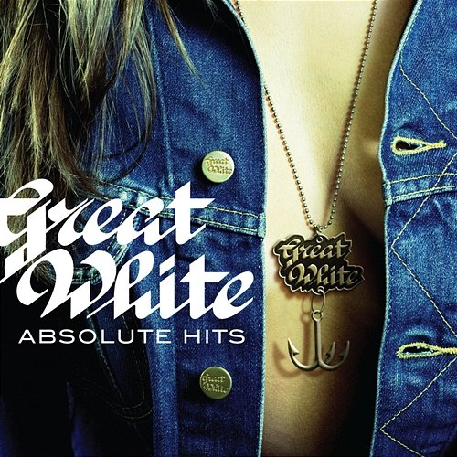 Absolute Hits Great White