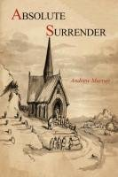 Absolute Surrender Murray Andrew