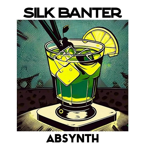 Absynth Silk Banter