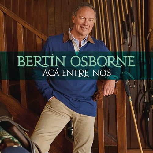 Acá Entre Nos Bertín Osborne