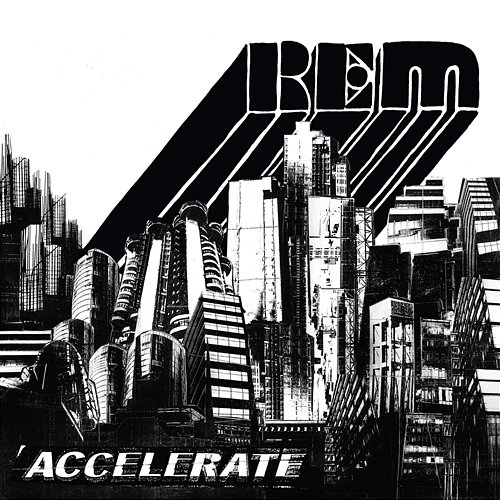 Accelerate R.E.M.
