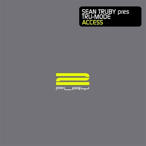 Access Tru-Mode & Sean Truby