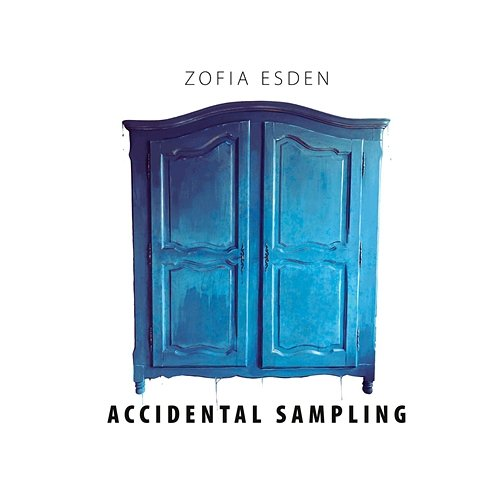 Accidental Sampling Zofia Esden