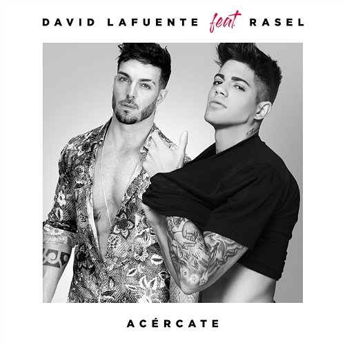 Acércate David Lafuente & Rasel