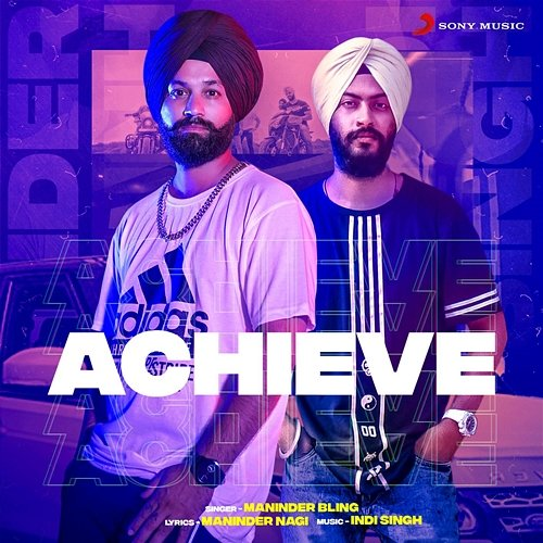 Achieve Indi Singh, Maninder Bling, Maninder Nagi