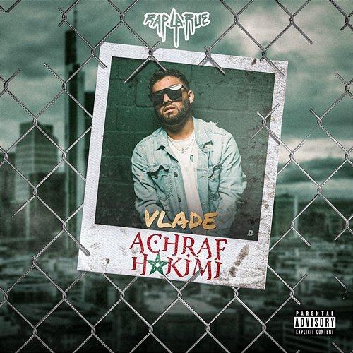 Achraf Hakimi Rap La Rue, Vlade