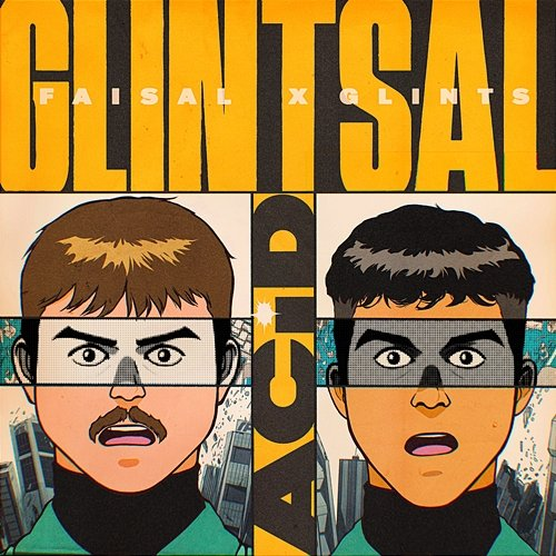 ACID GLINTSAL, Faisal, Glints