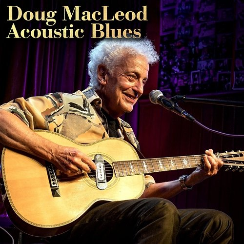 Acoustic Blues Doug Macleod