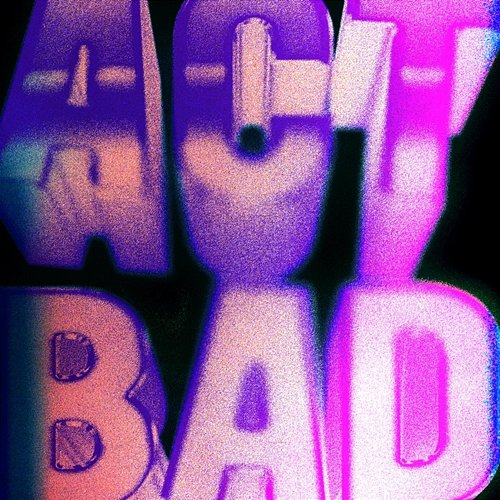 Act Bad B-Lovee, 2rare