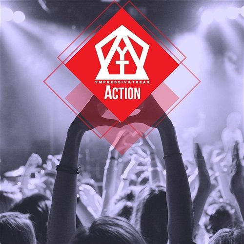 Action Ympressiv & TREAX