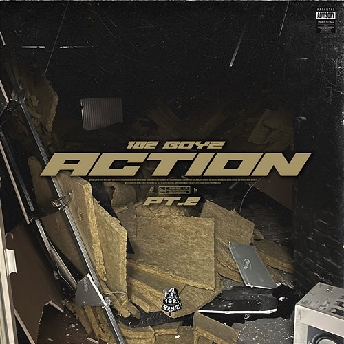 Action Pt. 2 102 Boyz, Chapo102, Addikt102
