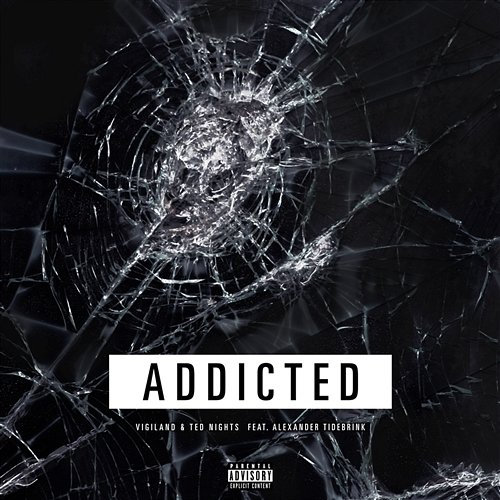 Addicted Vigiland, Ted Nights feat. Alexander Tidebrink