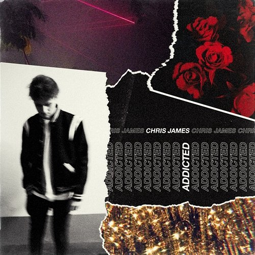 Addicted Chris James