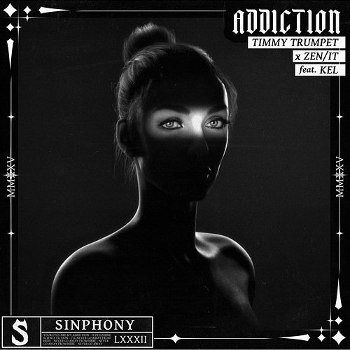Addiction Timmy Trumpet x Zen, it feat. KEL