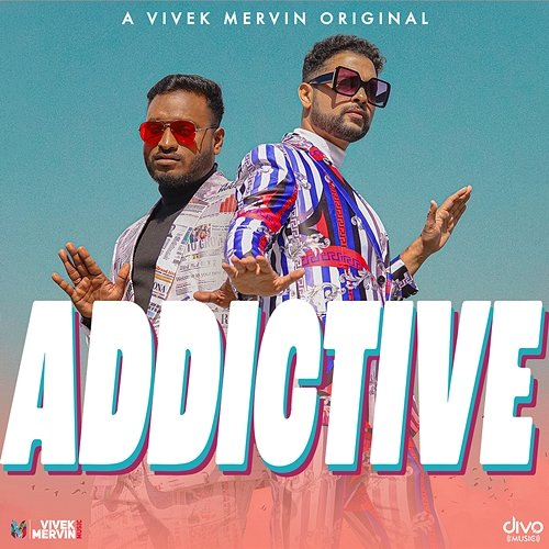 ADDICTIVE Vivek - Mervin, Nixon, Bala, Vivek Siva & Mervin Solomon
