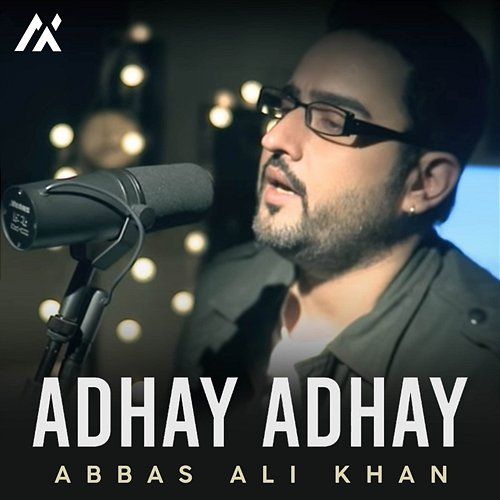 Adhay Adhay Abbas Ali Khan