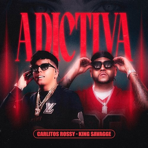 Adictiva Carlitos Rossy, King Savagge