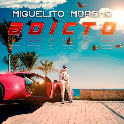 Adicto Miguelito Moreno