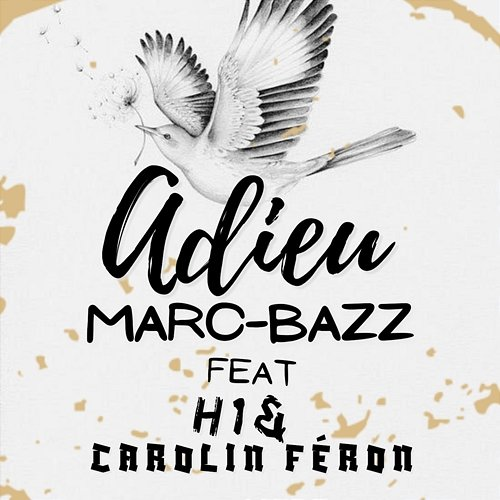 Adieu Marc-BaZZ, H1, Carolin Féron
