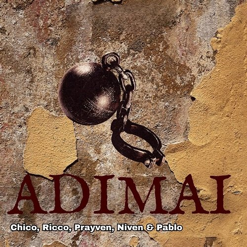 Adimai Ricco, Niven, Pablo, Prayven, Chico