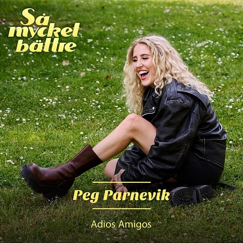Adios Amigos Peg Parnevik