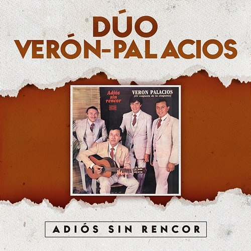 Adiós Sin Rencor Duo Verón - Palacios