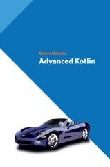 Advanced Kotlin Moskała Marcin