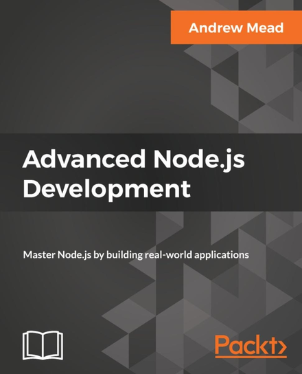 Advanced Node.js Development - ebook epub Andrew Mead
