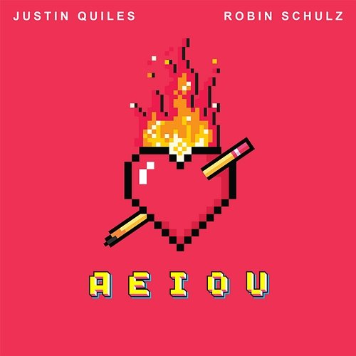 AEIOU Justin Quiles, Robin Schulz