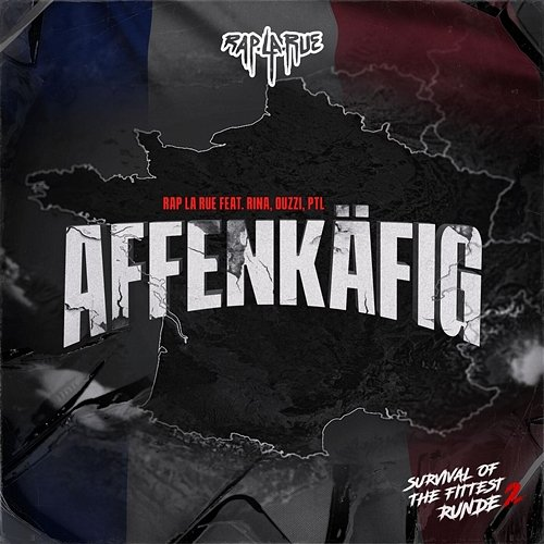 AFFENKÄFIG Rap La Rue feat. Rina, Ouzzi, Ptl