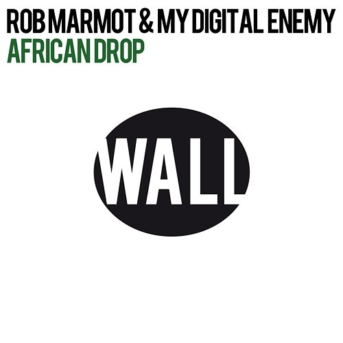 African Drop Rob Marmot & My Digital Enemy
