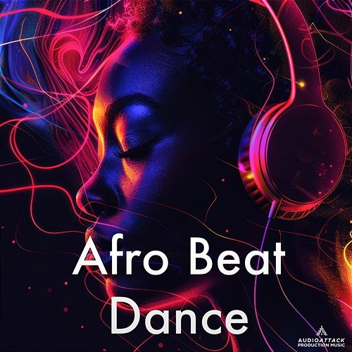 Afro Beat Dance Audio Attack