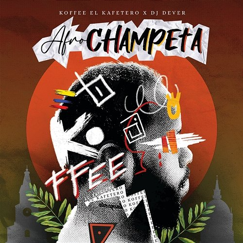 Afrochampeta Koffee El Kafetero, DJ Dever