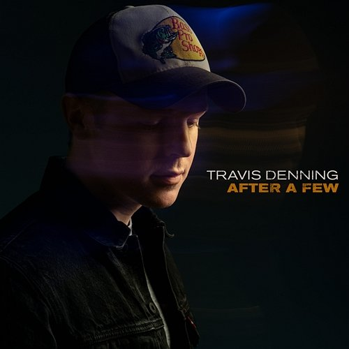 After A Few Travis Denning