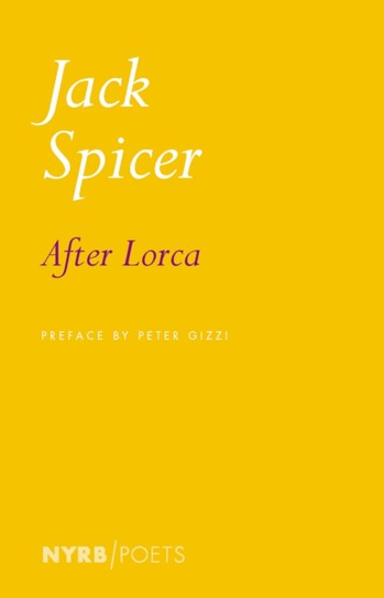 After Lorca Jack Spicer