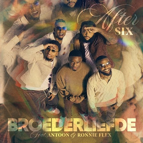 After Six Broederliefde feat. Antoon, Ronnie Flex