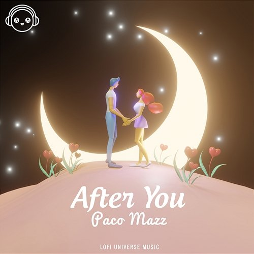 After You Paco Mazz & Lofi Universe