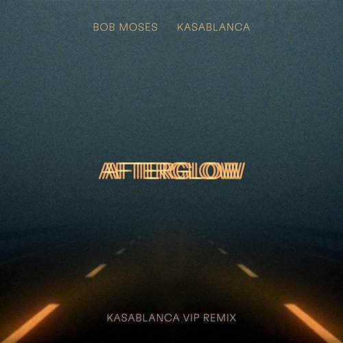 Afterglow Kasablanca, Bob Moses