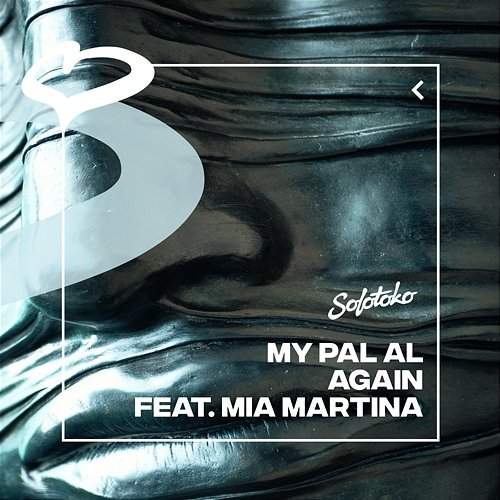 Again MY PAL AL feat. Mia Martina