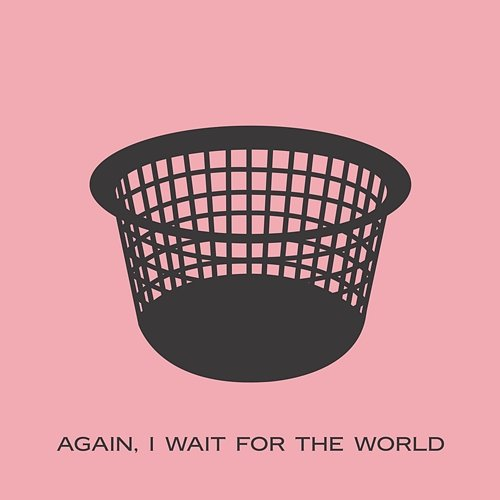 Again, I Wait for the World Blancmange