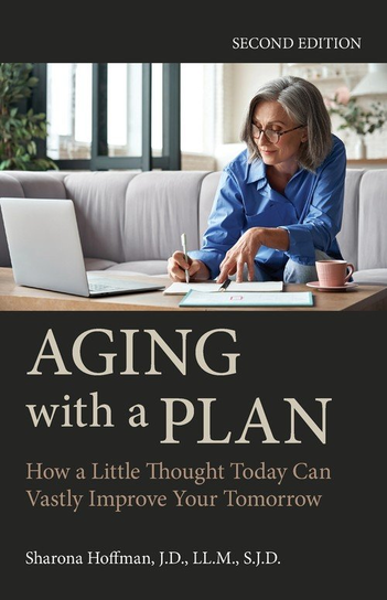 Aging with a Plan Sharona Hoffman