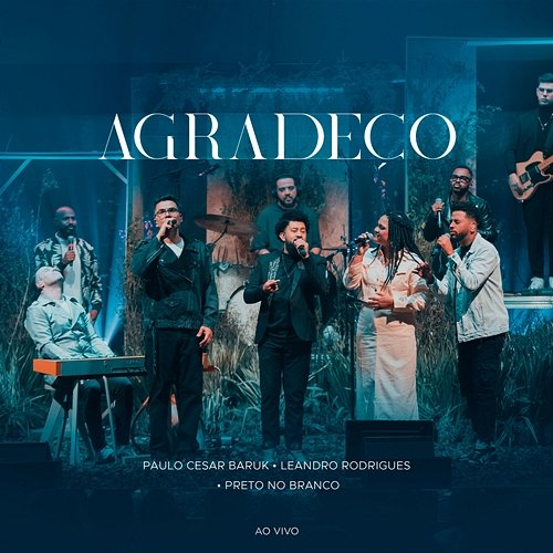 Agradeço Paulo Cesar Baruk, Leandro Rodrigues & Preto no Branco