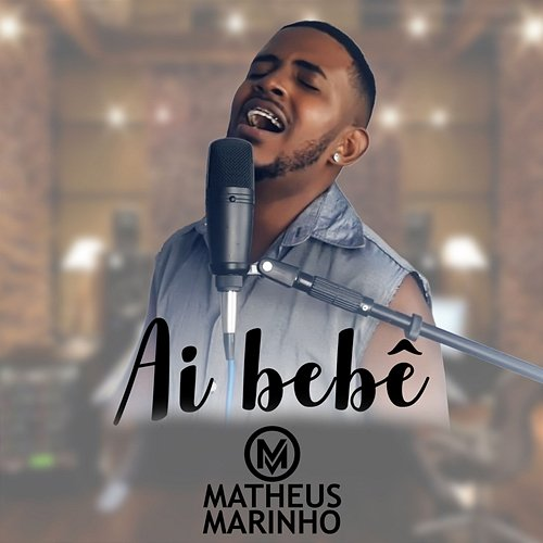Ai Bebê Matheus Marinho