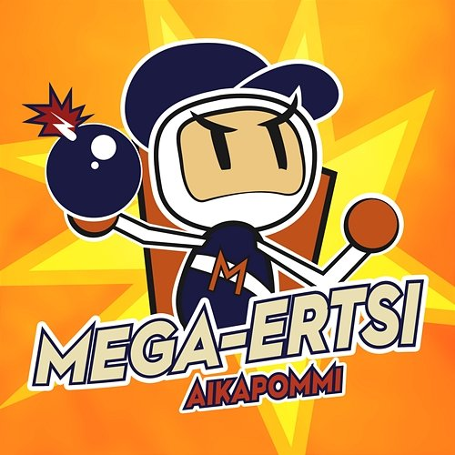 Aikapommi MEGA-Ertsi