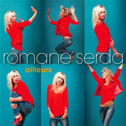 Ailleurs Romane Serda