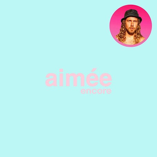 aimée encore Julien Doré