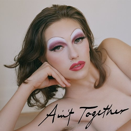 Ain't Together King Princess