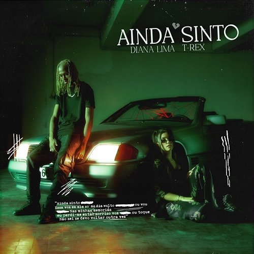 Ainda Sinto Diana Lima, T-Rex